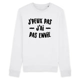 Sweat Adulte J'peux pas j'ai pas envie 