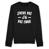 Sweat Adulte J'peux pas j'ai pas envie 