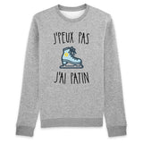 Sweat Adulte J'peux pas j'ai patin 