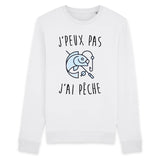 Sweat Adulte J'peux pas j'ai pêche 