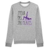 Sweat Adulte J'peux pas j'ai pilates 