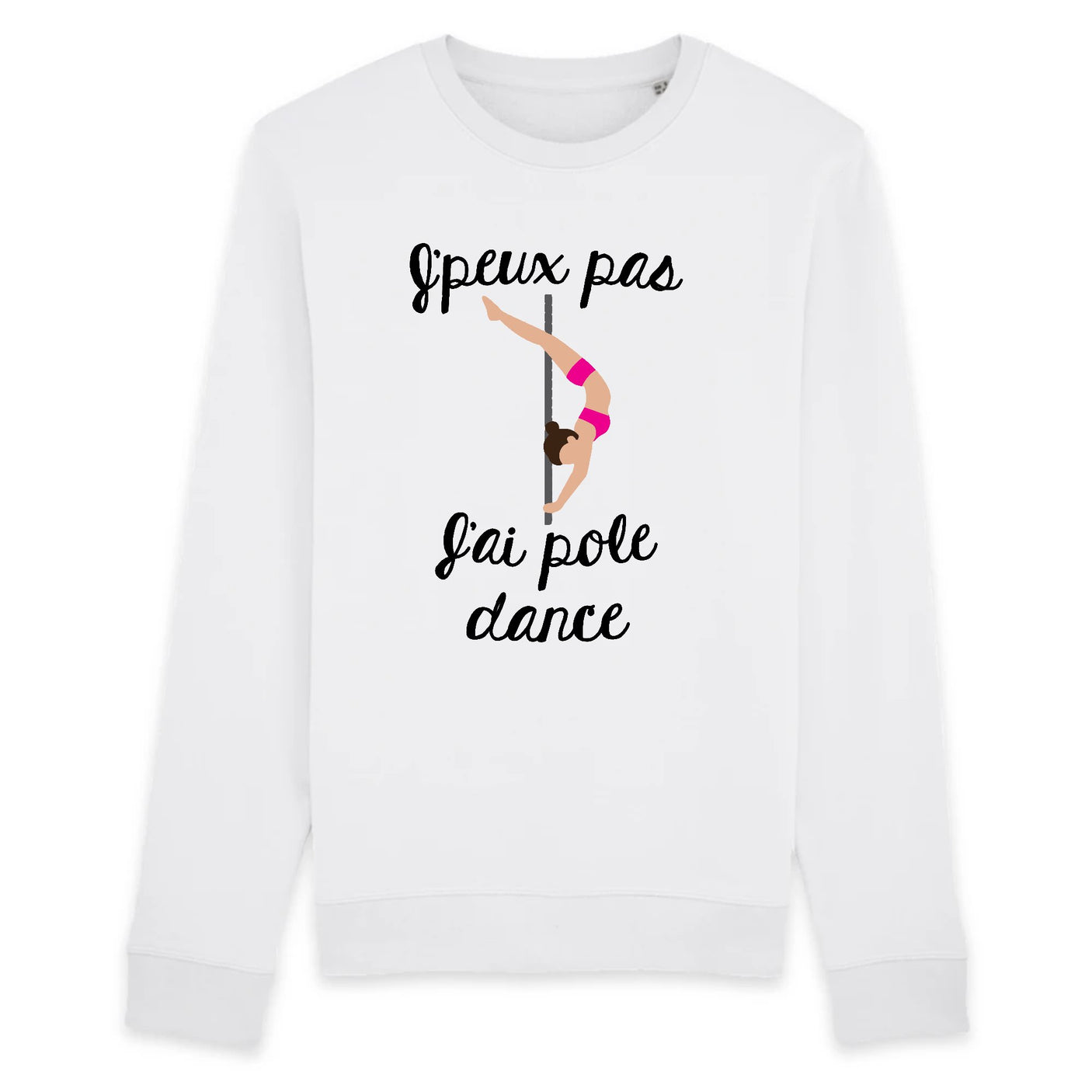 Sweat Adulte J'peux pas j'ai pole dance 