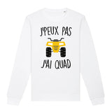 Sweat Adulte J'peux pas j'ai quad 