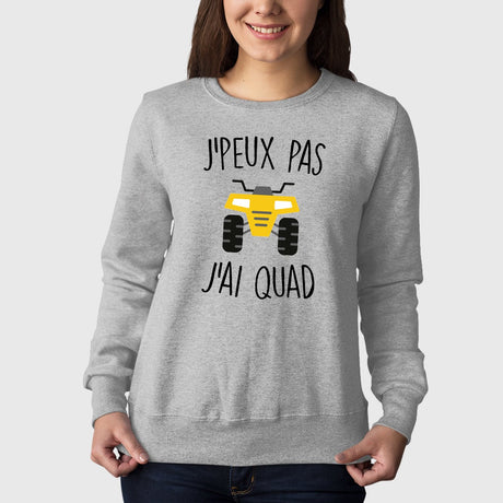 Sweat Adulte J'peux pas j'ai quad Gris