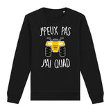 Sweat Adulte J'peux pas j'ai quad 