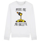 Sweat Adulte J'peux pas j'ai raclette 