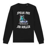 Sweat Adulte J'peux pas j'ai roller 