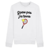 Sweat Adulte J'peux pas j'ai tennis 