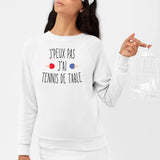 Sweat Adulte J'peux pas j'ai tennis de table Blanc