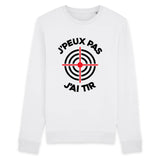 Sweat Adulte J'peux pas j'ai tir 