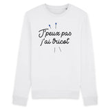 Sweat Adulte J'peux pas j'ai tricot 