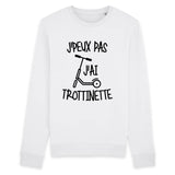 Sweat Adulte J'peux pas j'ai trottinette 