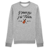 Sweat Adulte J'peux pas j'ai violon 