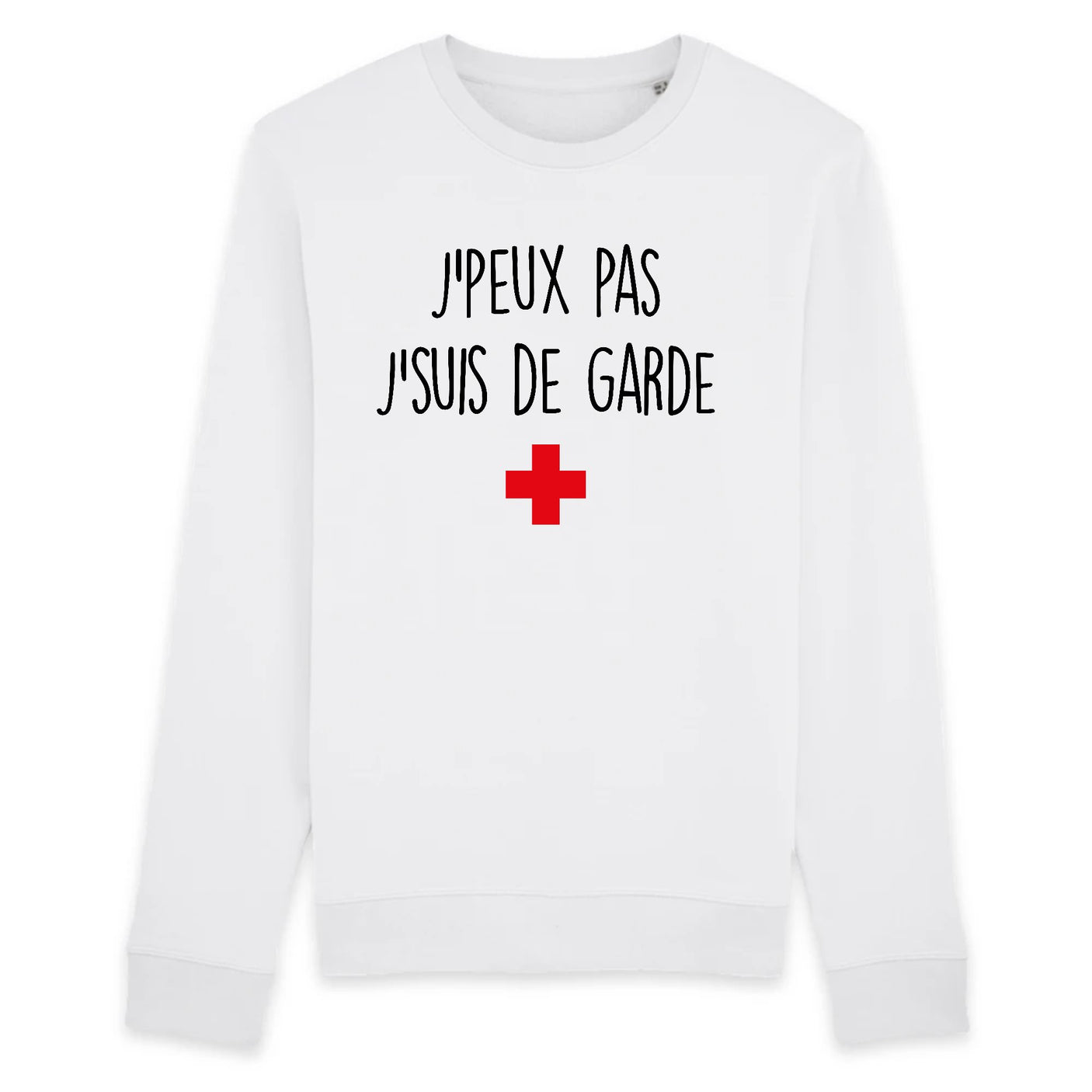 Sweat Adulte J'peux pas j'suis de garde 