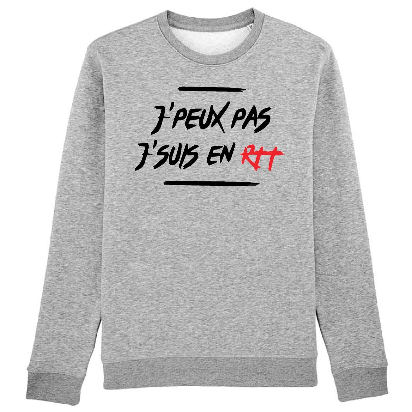 Sweat Adulte J'peux pas j'suis en RTT 