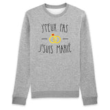 Sweat Adulte J'peux pas j'suis marié 