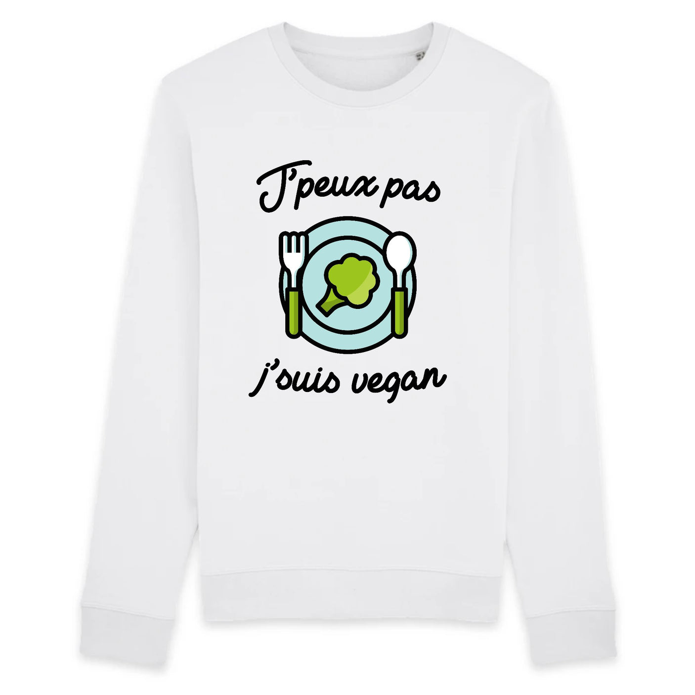 Sweat Adulte J'peux pas j'suis vegan 