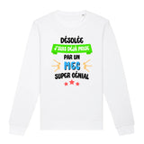 Sweat Adulte J'suis déjà prise pas un mec super génial 