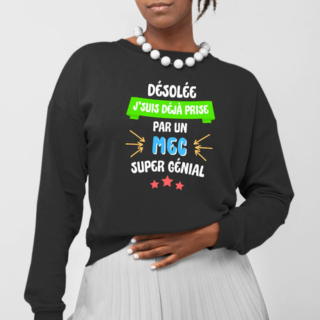 Sweat Adulte J'suis déjà prise pas un mec super génial Noir