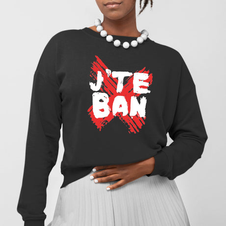 Sweat Adulte J'te ban Noir