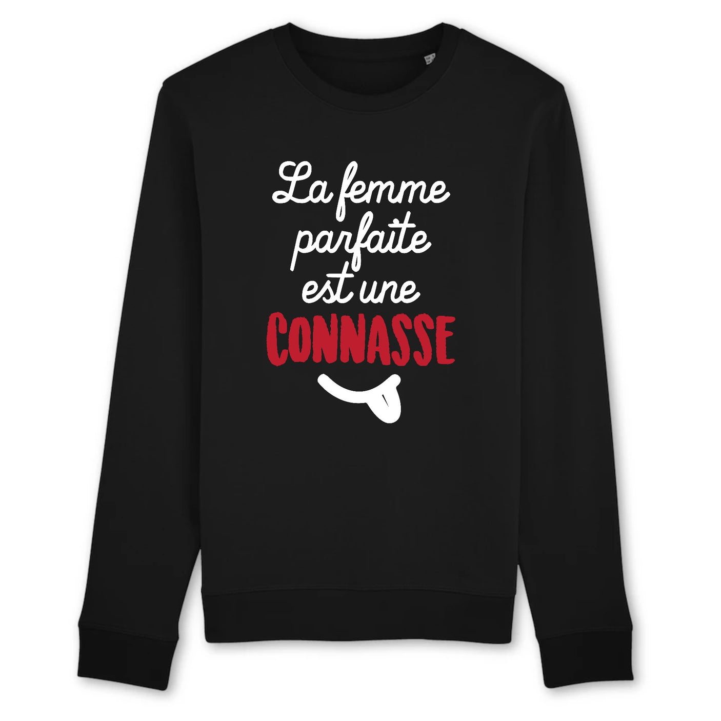 Sweat Adulte La femme parfaite est une connasse 