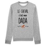 Sweat Adulte Le cheval c'est mon dada 