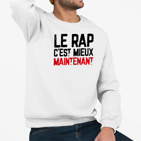 Sweat Adulte Le rap c'est mieux maintenant Blanc