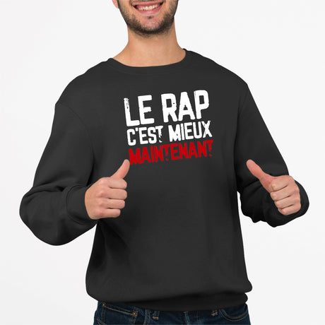 Sweat Adulte Le rap c'est mieux maintenant Noir