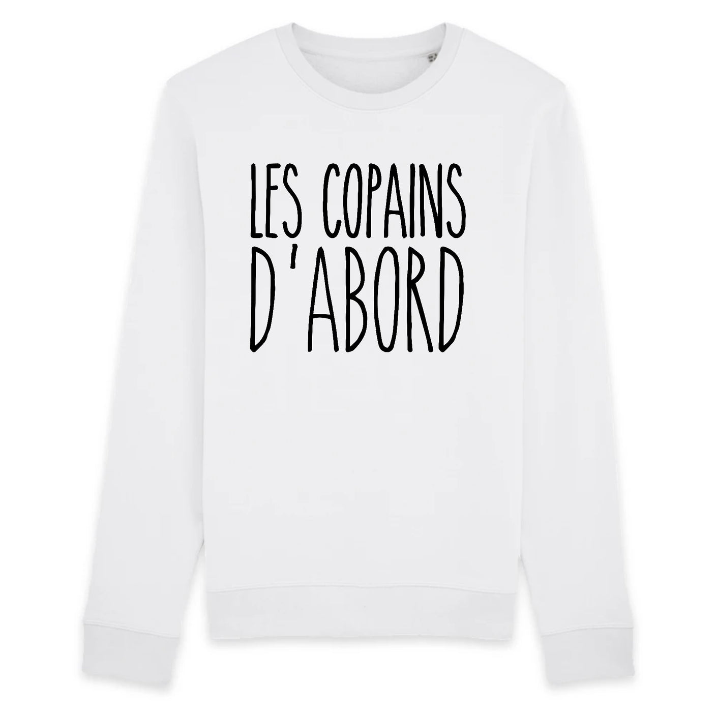 Sweat Adulte Les copains d'abord 