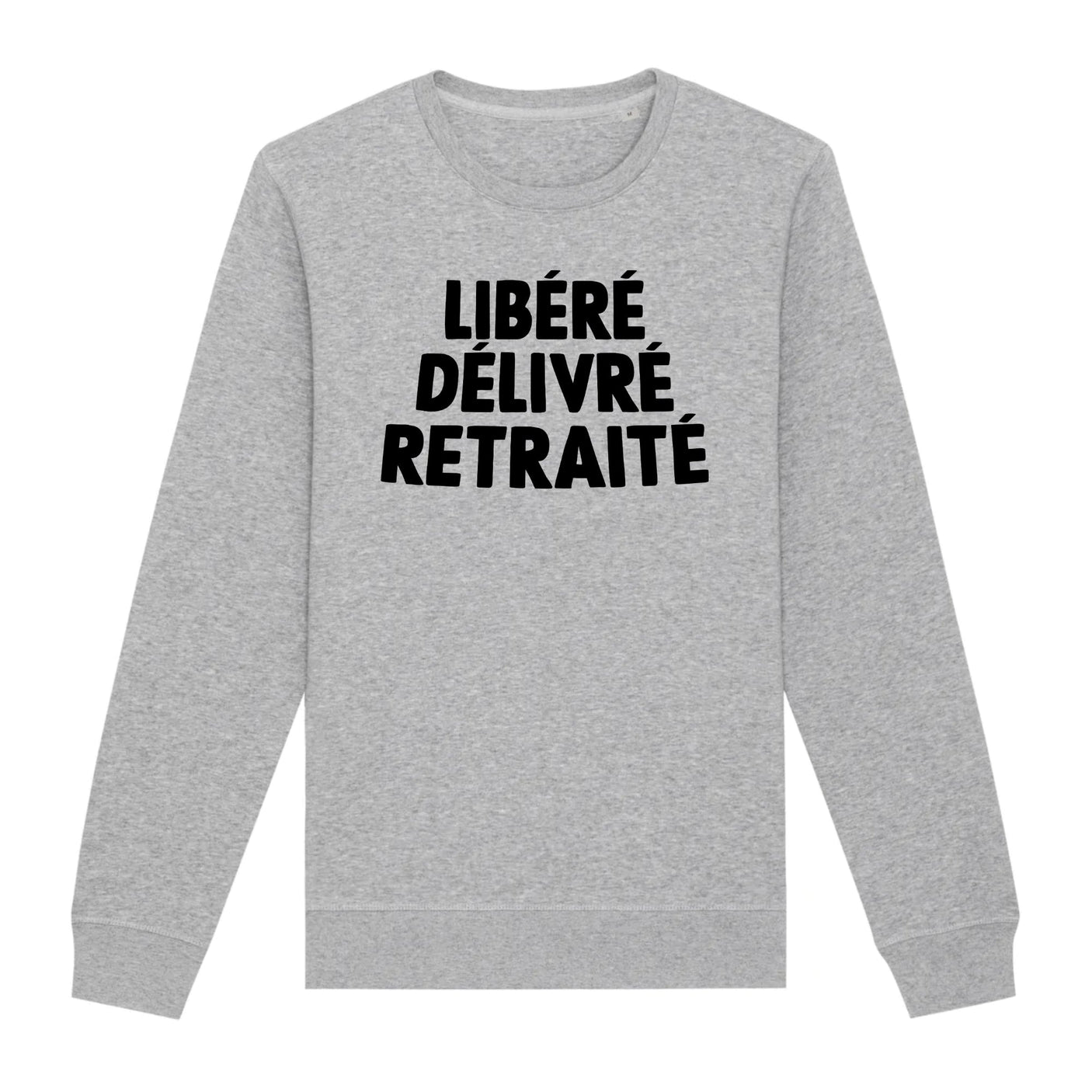 Sweat Adulte Libéré délivré retraité 