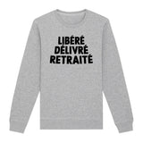 Sweat Adulte Libéré délivré retraité 