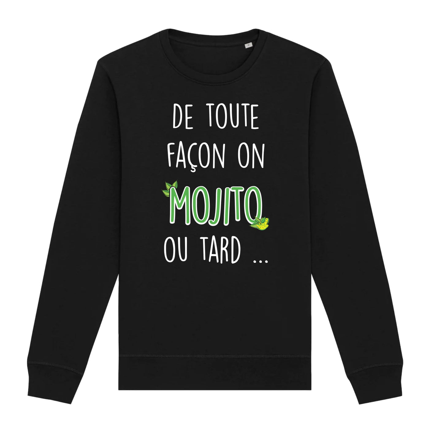 Sweat Adulte Mojito ou tard 