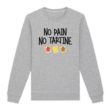 Sweat Adulte No pain no tartine 