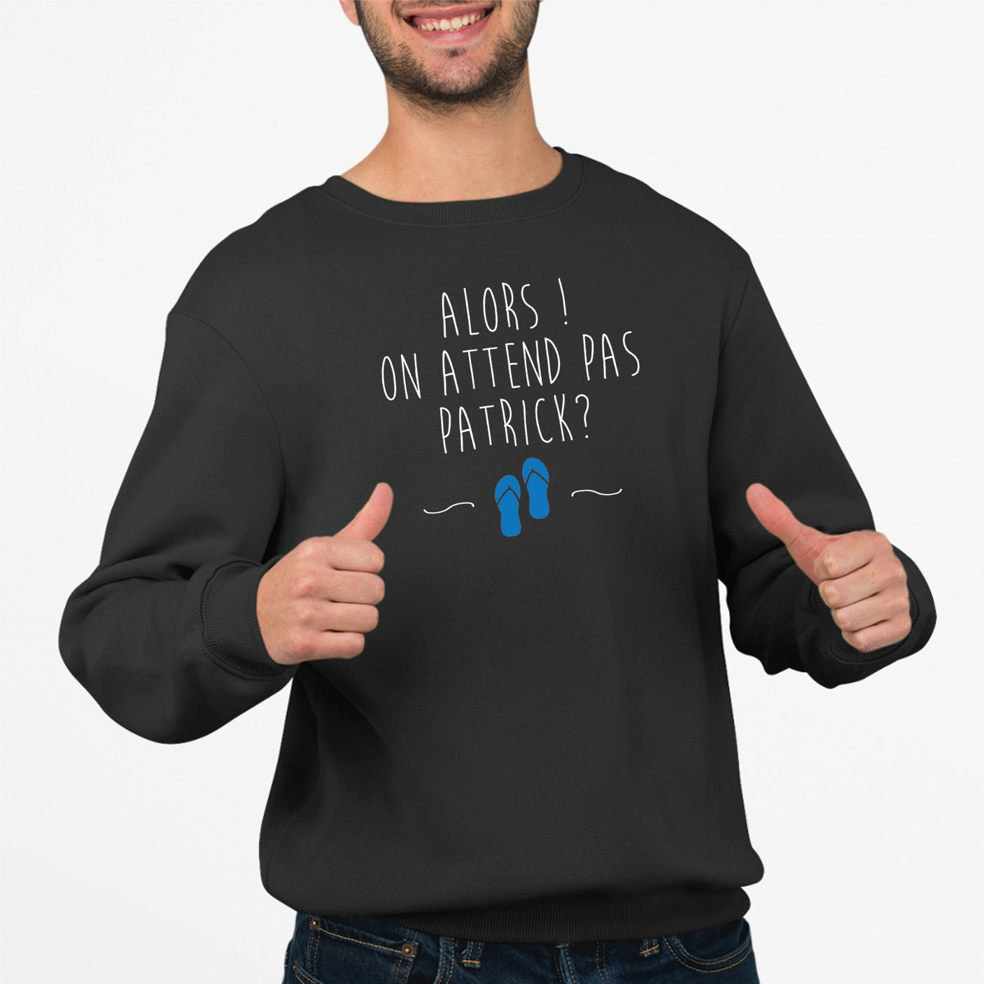 Sweat Adulte On attend pas Patrick Noir