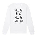 Sweat Adulte Pas de bras pas de chocolat 