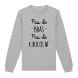 Sweat Adulte Pas de bras pas de chocolat 