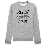 Sweat Adulte Pas de sushi 