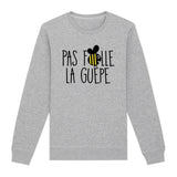 Sweat Adulte Pas folle la guêpe 