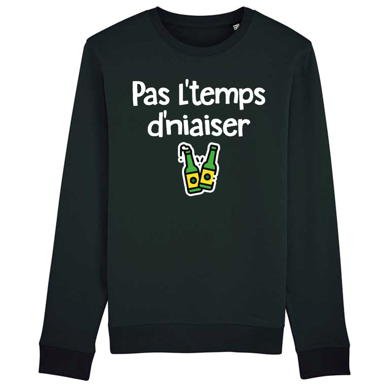 Sweat Adulte Pas l'temps d'niaiser 