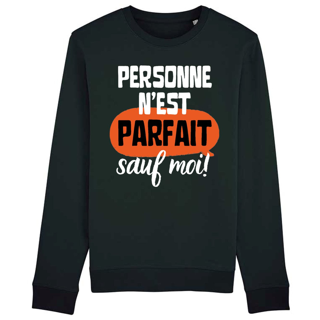 Sweat Adulte Personne n'est parfait 