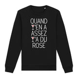 Sweat Adulte Quand y'en a assez y'a du rosé 