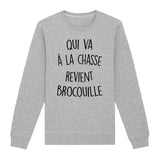 Sweat Adulte Qui va à la chasse revient brocouille 