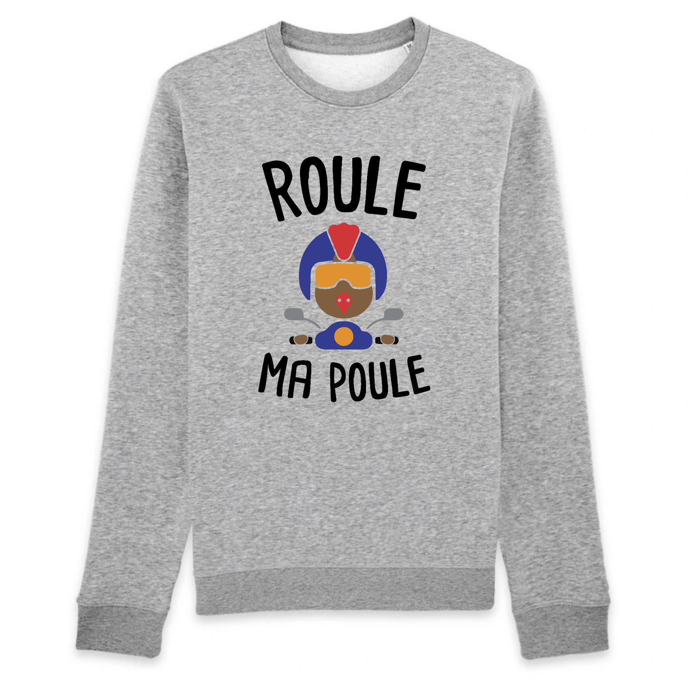 Sweat Adulte Roule ma poule 