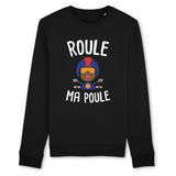 Sweat Adulte Roule ma poule 