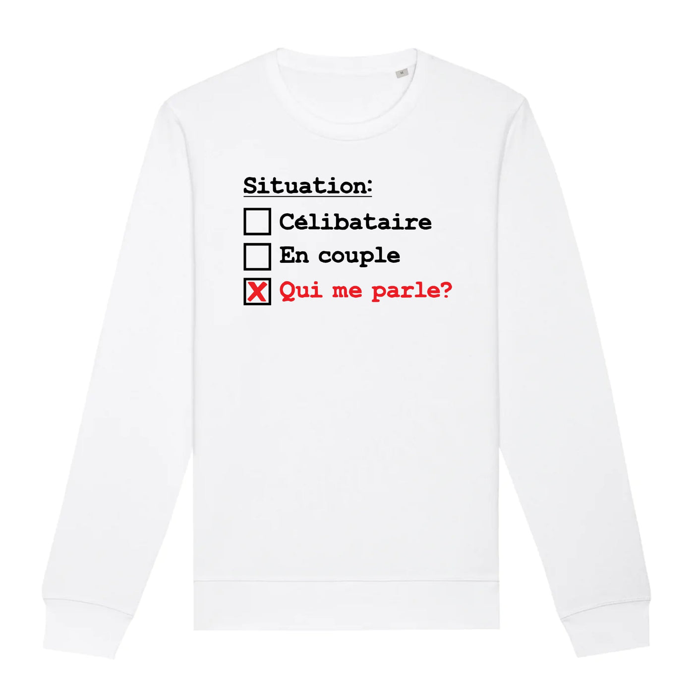 Sweat Adulte Situation célibataire 