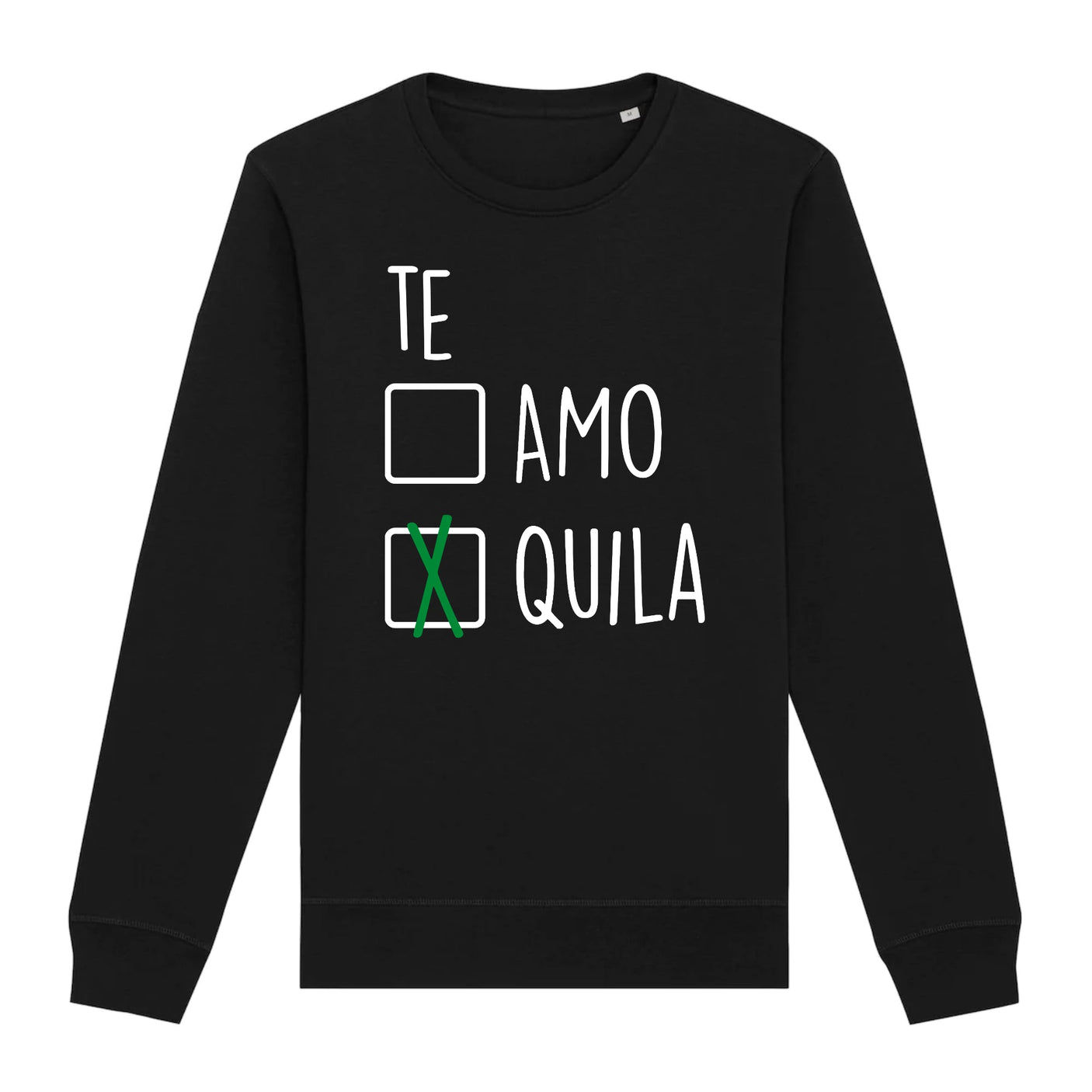 Sweat Adulte Te amo tequila 