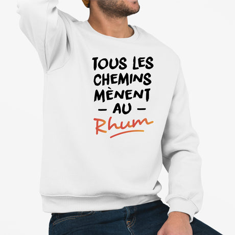 Sweat Adulte Tous les chemins mènent au Rhum Blanc