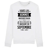 Sweat Adulte Tous les hommes naissent égaux les meilleurs en septembre 