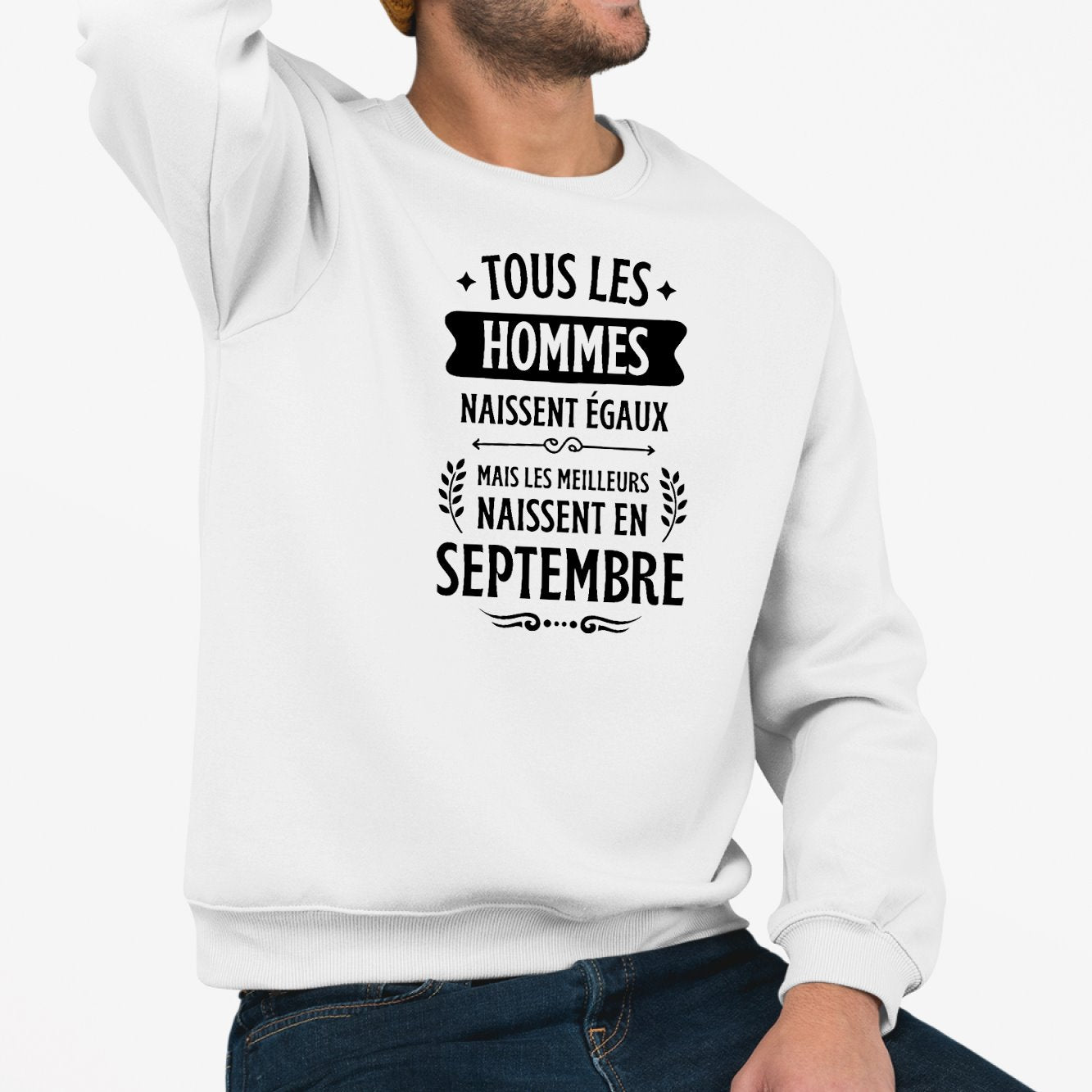 Sweat Adulte Tous les hommes naissent égaux les meilleurs en septembre Blanc