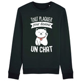 Sweat Adulte Tout plaquer pour devenir un chat 